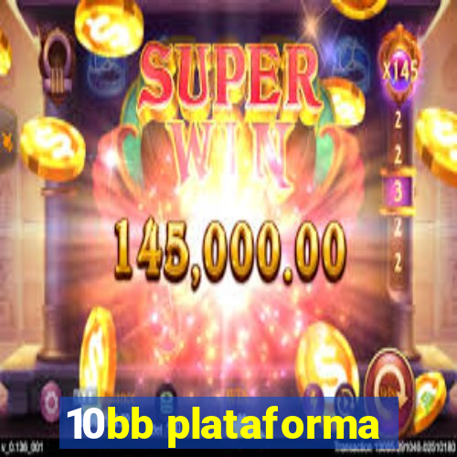 10bb plataforma